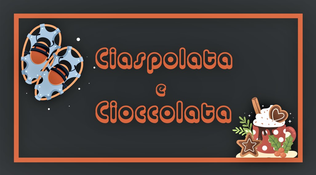 Ciaspolata e Cioccolata